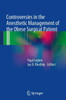 Controversies in the Anesthetic Management of the Obese Surgical Patient
