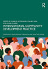 International Community Development Practice (Community Development Research and Practice Series) - Hardcover