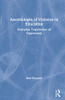 Assemblages of Violence in Education: Everyday Trajectories of Oppression