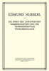 Die Krisis Der Europäischen Wissenschaften Und Die Transzendentale Phänomenologie: Ein Einleitung in Die Phänomenologische Philosophie