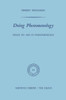 Doing Phenomenology: Essays on and in Phenomenology