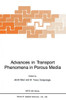 Advances in Transport Phenomena in Porous Media