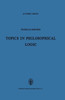Topics in Philosophical Logic