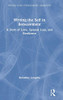 Writing the Self in Bereavement: A Story of Love, Spousal Loss, and Resilience (Writing Lives: Ethnographic Narratives)