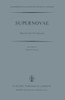 Supernovae: The Proceedings of a Special Iau Session on Supernovae Held on September 1, 1976 in Grenoble, France