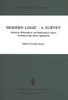 Modern Logic -- A Survey: Historical, Philosophical and Mathematical Aspects of Modern Logic and Its Applications