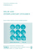 Solar and Interplanetary Dynamics