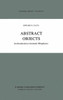 Abstract Objects: An Introduction to Axiomatic Metaphysics