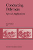 Conducting Polymers: Special Applications Proceedings of the Workshop Held at Sintra, Portugal, July 28-31, 1986