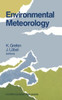 Environmental Meteorology: Proceedings of an International Symposium Held in WÃ¼rzburg, F.R.G., 29 September - 1 October 1987