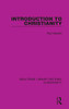 Introduction to Christianity (Routledge Library Editions: Christianity)