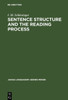 Sentence Structure and the Reading Process