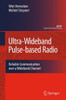 Ultra-Wideband Pulse-Based Radio: Reliable Communication Over a Wideband Channel