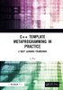 C++ Template Metaprogramming in Practice
