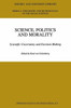 Science, Politics and Morality: Scientific Uncertainty and Decision Making