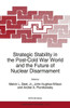 Strategic Stability in the Post-Cold War World and the Future of Nuclear Disarmament