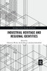 Industrial Heritage and Regional Identities (Routledge Cultural Heritage and Tourism)