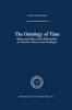 The Ontology of Time: Being and Time in the Philosophies of Aristotle, Husserl and Heidegger