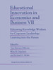 Educational Innovation in Economics and Business: Educating Knowledge Workers for Corporate Leadership: Learning Into the Future