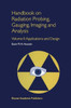 Handbook on Radiation Probing, Gauging, Imaging and Analysis: Volume II: Applications and Design