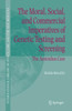 The Moral, Social, and Commercial Imperatives of Genetic Testing and Screening: The Australian Case