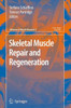 Skeletal Muscle Repair and Regeneration