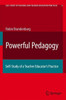 Powerful Pedagogy: Self-Study of a Teacher Educator's Practice