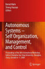 Autonomous Systems - Self-Organization, Management, and Control: Proceedings of the 8th International Workshop Held at Shanghai Jiao Tong University,