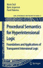 Procedural Semantics for Hyperintensional Logic: Foundations and Applications of Transparent Intensional Logic