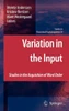Variation in the Input: Studies in the Acquisition of Word Order