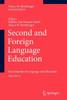 Second and Foreign Language Education: Encyclopedia of Language and Educationvolume 4