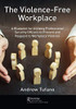 The Violence-Free Workplace