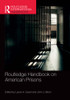 Routledge Handbook on American Prisons (Routledge International Handbooks) - Paperback