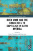 Buen Vivir and the Challenges to Capitalism in Latin America (Routledge Critical Development Studies)