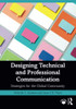 Designing Technical and Professional Communication