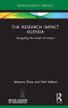 The Research Impact Agenda: Navigating the Impact of Impact (Management Impact)