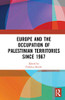 Europe and the Occupation of Palestinian Territories Since 1967