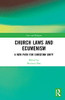 Church Laws and Ecumenism: A New Path for Christian Unity (Law and Religion)