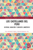 Los castellanos del Perú: historia, variación y contacto lingüístico (Routledge Studies in Hispanic and Lusophone Linguistics)