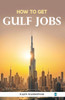 How to Get: Gulf Jobs