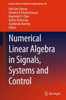 Numerical Linear Algebra in Signals, Systems and Control