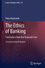 The Ethics of Banking: Conclusions from the Financial Crisis