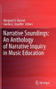 Narrative Soundings: An Anthology of Narrative Inquiry in Music Education