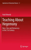 Teaching about Hegemony: Race, Class and Democracy in the 21st Century
