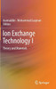 Ion Exchange Technology I: Theory and Materials