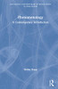 Phenomenology: A Contemporary Introduction (Routledge Contemporary Introductions to Philosophy)
