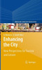 Enhancing the City.: New Perspectives for Tourism and Leisure