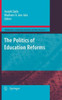The Politics of Education Reforms