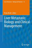 Liver Metastasis: Biology and Clinical Management