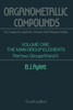 Organometallic Compounds: Volume One the Main Group Elements Part Two Groups IV and V